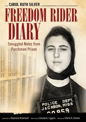 Denník jazdca slobody: Pašované zápisky z väznice Parchman - Freedom Rider Diary: Smuggled Notes from Parchman Prison