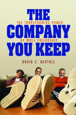 Spoločnosť, ktorú si udržiavate - Company You Keep