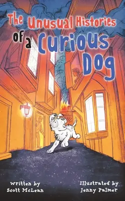 Neobyčajné príbehy zvedavého psa - The Unusual Histories of a Curious Dog
