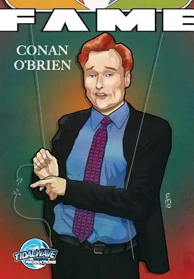 Sláva: Conan O'Brien - Fame: Conan O'Brien
