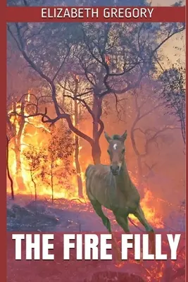 Ohnivá kobyla - The Fire Filly