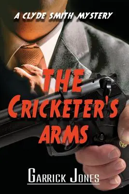 Kriketová náruč: Záhada Clydea Smitha - The Cricketer's Arms: A Clyde Smith Mystery