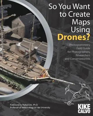 Takže chcete vytvárať mapy pomocou dronov? - So You Want to Create Maps Using Drones?