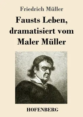 Faustov život, dramatisiert vom Maler Mller - Fausts Leben, dramatisiert vom Maler Mller