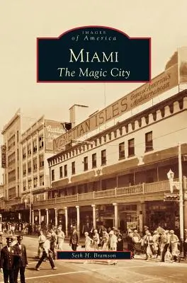 Miami: Magické mesto - Miami: The Magic City