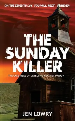 Nedeľný vrah: Prípadové spisy Heather Moodyovej - The Sunday Killer: The Case Files of Heather Moody
