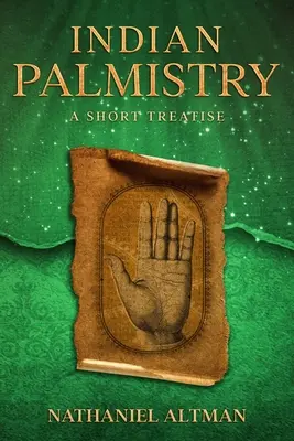 Indiánska palmistika: Krátke pojednanie - Indian Palmistry: A Short Treatise