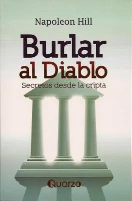 Burlar Al Diablo: Secretos Desde La Cripta = Preľstiť diabla - Burlar Al Diablo: Secretos Desde La Cripta = Outwitting the Devil