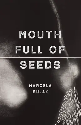 Ústa plné semien - Mouth Full of Seeds