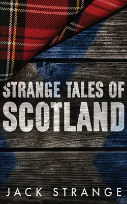 Podivné príbehy Škótska - Strange Tales of Scotland