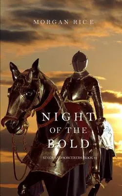 Noc odvážnych (Králi a čarodejníci - kniha 6) - Night of the Bold (Kings and Sorcerers--Book 6)