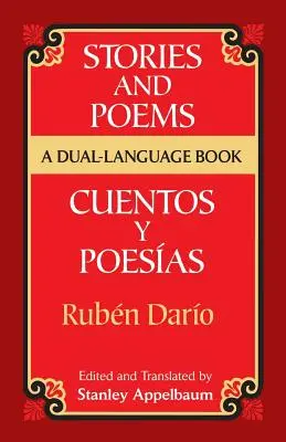 Príbehy a básne/Cuentos Y Poesas: Dvojjazyčná kniha = Stories and Poems - Stories and Poems/Cuentos Y Poesas: A Dual-Language Book = Stories and Poems