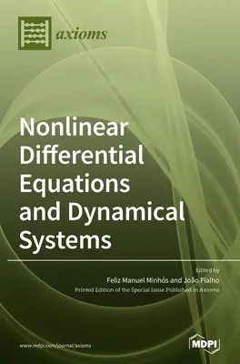 Nelineárne diferenciálne rovnice a dynamické systémy: Teória a aplikácie - Nonlinear Differential Equations and Dynamical Systems: Theory and Applications