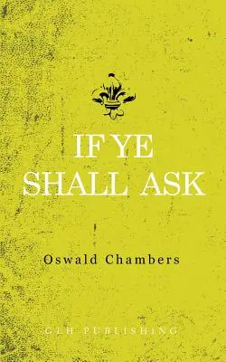 Ak budete prosiť - If Ye Shall Ask