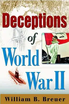 Klamstvá druhej svetovej vojny - Deceptions of World War II