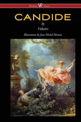 Candide (Wisehouse Classics - s ilustráciami Jeana-Michela Moreaua) - Candide (Wisehouse Classics - with Illustrations by Jean-Michel Moreau)