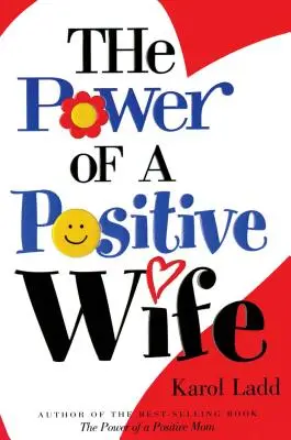 Sila pozitívnej manželky - Power of a Positive Wife the