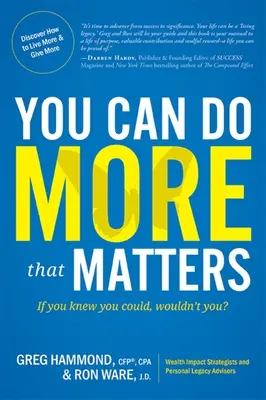 Môžeš urobiť viac, na čom záleží: Keby si vedel, že môžeš, neurobil by si to? - You Can Do More That Matters: If You Knew You Could, Wouldn't You?