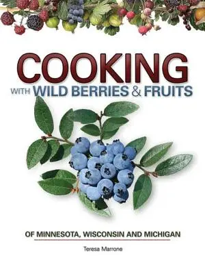 Varenie lesných plodov Ovocie Mn, Wi, Mi - Cooking Wild Berries Fruits of Mn, Wi, Mi