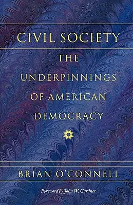 Občianska spoločnosť: Základné princípy americkej demokracie - Civil Society: The Underpinnings of American Democracy