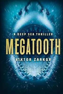 Megatooth: Hlbokomorský triler - Megatooth: A Deep Sea Thriller