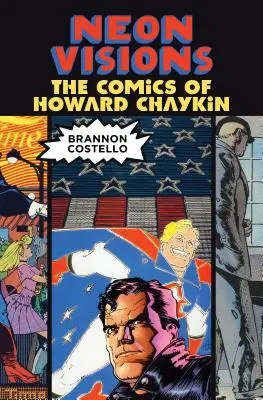 Neónové vízie: Komiksy Howarda Chaykina - Neon Visions: The Comics of Howard Chaykin