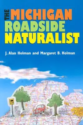Michiganský prírodovedec pri ceste - The Michigan Roadside Naturalist