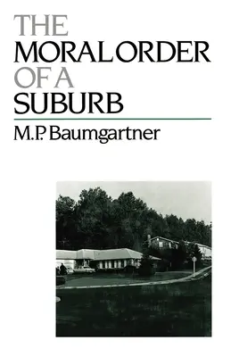 Morálny poriadok predmestia - The Moral Order of a Suburb