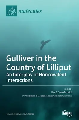Gulliver v krajine Liliput: Súhra nekovalentných interakcií - Gulliver in the Country of Lilliput: An Interplay of Noncovalent Interactions