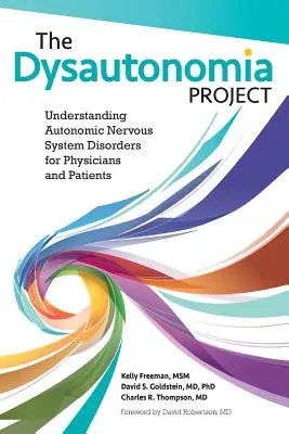 Projekt Dysautonomia: Pochopenie porúch autonómneho nervového systému pre lekárov a pacientov - The Dysautonomia Project: Understanding Autonomic Nervous System Disorders for Physicians and Patients