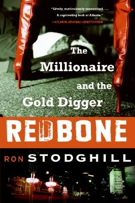 Červená kosť: Milionár a zlatokop - Redbone: The Millionaire and the Gold Digger