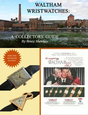 Náramkové hodinky Waltham Sprievodca pre zberateľov - Waltham Wristwatches A Collectors Guide