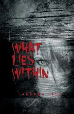 Čo sa skrýva vo vnútri - What Lies Within