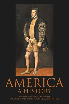 Amerika: A History (História) - America: A History
