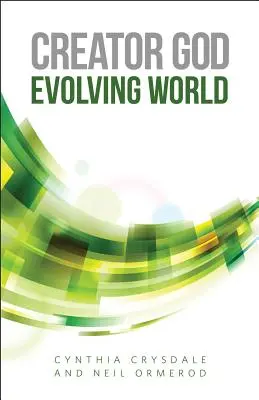 Stvoriteľ Boh, vyvíjajúci sa svet - Creator God, Evolving World