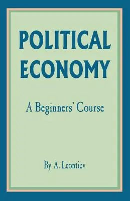 Politická ekonómia: Kurz pre začiatočníkov - Political Economy: A Beginner's Course