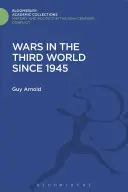 Vojny v treťom svete od roku 1945 - Wars in the Third World Since 1945