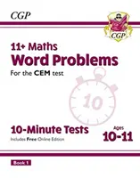 11+ CEM 10-minútové testy: Kniha 1 (s online vydaním): Slovné úlohy z matematiky - 10-11 rokov - 11+ CEM 10-Minute Tests: Maths Word Problems - Ages 10-11 Book 1 (with Online Edition)