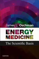 Energetická medicína: Vedecké základy - Energy Medicine: The Scientific Basis