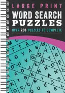 Veľké tlačené hádanky na hľadanie slov: Viac ako 200 hádaniek na vyplnenie - Large Print Word Search Puzzles: Over 200 Puzzles to Complete