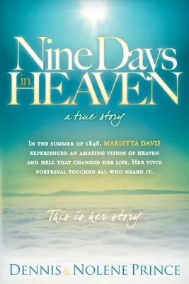 Deväť dní v nebi: Skutočný príbeh - Nine Days in Heaven: A True Story