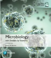 Mikrobiológia s chorobami podľa taxonómie, globálne vydanie - Microbiology with Diseases by Taxonomy, Global Edition