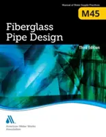 M45 Návrh potrubia zo sklenených vlákien, tretie vydanie - M45 Fiberglass Pipe Design, Third Edition