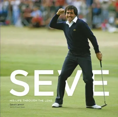 Seve: Jeho život cez objektív - Seve: His Life Through the Lens
