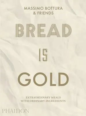 Chlieb je zlato - Bread Is Gold