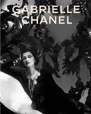 Gabrielle Chanel: Módny manifest - Gabrielle Chanel: Fashion Manifesto