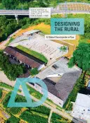 Navrhovanie vidieka: Globálny vidiek v pohybe - Designing the Rural: A Global Countryside in Flux
