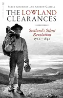 Vyklčovanie nížinných oblastí: Škótska tichá revolúcia 1760 - 1830 - The Lowland Clearances: Scotland's Silent Revolution 1760 - 1830