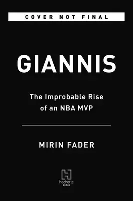 Giannis: nepravdepodobný vzostup najlepšieho hráča NBA - Giannis: The Improbable Rise of an NBA MVP