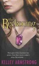 Zúčtovanie - 3. kniha série Najtemnejšie sily - Reckoning - Book 3 of the Darkest Powers Series
